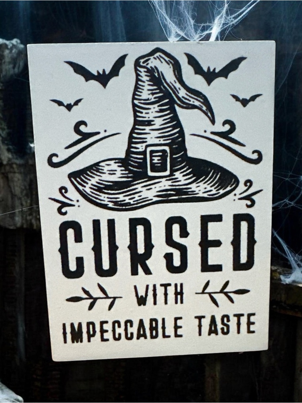 “Cursed With Impeccable Taste” wall decor